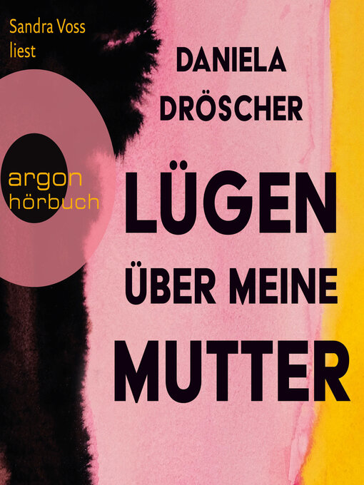 Title details for Lügen über meine Mutter (Ungekürzte Lesung) by Daniela Dröscher - Available